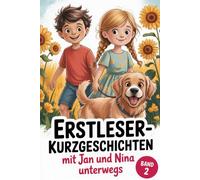 Erstleser Kurzgeschichten Band 2 Mit Jan und Nina unterwegs