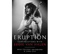 Eruption: Conversations with Eddie Van Halen – Hachette Livre