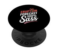 Eruption Forecast Sass Volcano Lover Volcanology Humor PopSockets Adhesive PopGrip