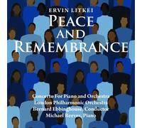 Ervin Litkei : Ervin Litkei: Peace and Remembrance CD (2025) NEW