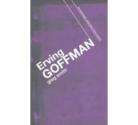 Erving Goffman (Key Sociologists)