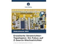 Erweiterte Stromrichter-Topologien: Ein Fokus auf Z-Source-Wechselrichter
