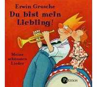 Erwin Grosche - Du Bist Mein Liebling!