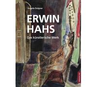 Erwin Hahs: Das künstlerische Werk