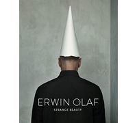 Erwin Olaf: Strange Beauty