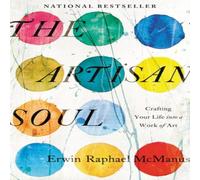Erwin Raphael McManus Artisan Soul, The Paperback Book Erwin Raphael McManus Multicolor