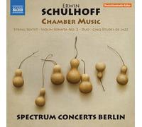 Spectrum Concerts Berlin - Schulhoff:Chamber Music