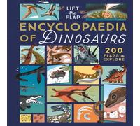 Eryl Nash The Lift-the-Flap Encyclopaedia of Dinosaurs : 200 Flaps to Eryl Nash Multicolor