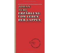 Erzählung vom Leben der Lappen