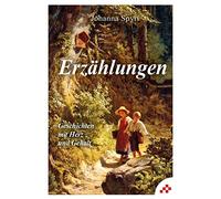 Erzählungen: Geschichten mit Herz und Gehalt