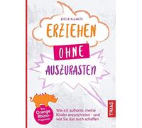 Erziehen ohne auszurasten: Wie ich aufhArte, m, Sheila-Mccraith.