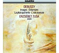 Erzsebet Tusa - Debussy: Images/Estampes/La Plus Que Lente/L'Isle Joyeuse