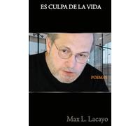 Es culpa de la vida