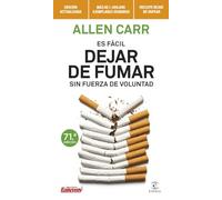 Es fácil dejar de fumar sin fuerza de voluntad (NO FICCIÓN)