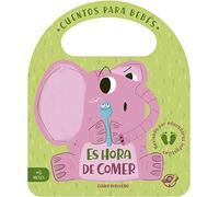 Es hora de comer (Pasito a pasito me hago grandecito): Un cuento de cartón para aprender a comer de todo, interactivo, con una solapa y con una asa: 3