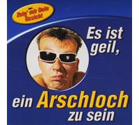 Es ist geil, ein Arschloch zu sein (Cover Version)
