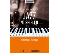 Es ist nie zu spät… Jazz zu spielen Piano Music Wedgwood Edition Peters/Faber