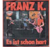 Es ist schon hart/Lieb mich jetzt (7" Vinyl Single)(1983)(CBS A 3727)