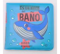 Es la hora del baño: Volume 3 (Mis primeros cuentos de bebé)
