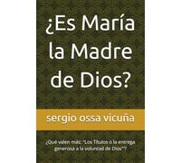¿Es María la Madre de Dios?: ¿Qué valen más: "Los Títulos o la entrega generosa a la voluntad de Dios"'?
