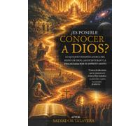 ¿ES POSIBLE CONOCER A DIOS?: Lo Que Jesús Enseñó Acerca Del Reino De Dios y La Vida Guiada Por El Espíritu Santo. (Colección: Conociendo al Dios Vivo)