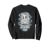 Es Pues La Fe - Hebreos 11:1 Spanish Bible Verse Christian Sweatshirt