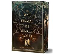 Es war einmal im Dunklen Wald: Düstere Märchen-Fantasy: Rotkäppchen trifft auf Die Schöne und das Biest | Softcover mit Farbschnitt