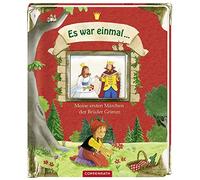 Brothers Grimm – Es war einmal ... Meine ersten Märchen der Brüder Grimm – Paperback