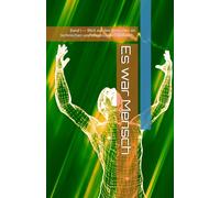 Es war Mensch: Prolog - Blick auf den Menschen im technischen und existenziellen Umbruch. (Kritik der reinen digitalen Vernunf)