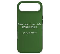 ¡Esa es una idea HORRIBLE! ¿A qué hora? - Spanish Case for iPhone Air