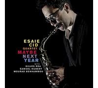 Esaie Cid - Maybe Next Year