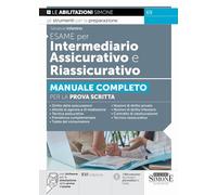 Esame per Intermediario Assicurativo e Riassicurativo - Manuale Completo per la Prova Scritta