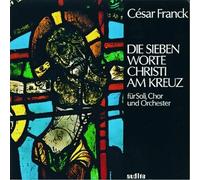 esar Franck - Franck: The Seven Words of Christ at the Cross [CD]