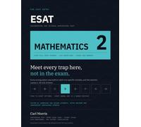 ESAT Mathematics 2: Five Full Mock Papers: 27 questions in 40 minutes, five times over, with a fully worked solution with named traps and shortcuts - ... Test practice (ESAT Practice Papers)