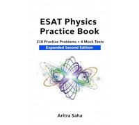 ESAT Physics Practice Book: 210 Problems + 4 Mock Tests (300+ Questions, Expanded Second Edition) (ESAT Combo)