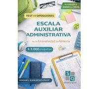 ESCALA AUXILIAR ADMINISTRATIVA DE LA UNIVERSIDAD DE ALMERÍA: TEST DE OPOSICIONES (TEST DE OPOSICIONES DE LA UNIVERSIDAD DE ALMERÍA)