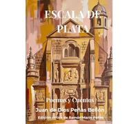 Escala de Plata: Poemas y Cuentos
