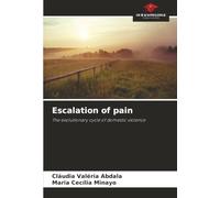 Escalation of pain: The evolutionary cycle of domestic violence