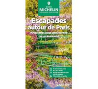 Escapades autour de Paris Île de France GUIDE VERT: 90 balades pour une journée ou un week-end