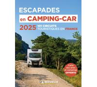 Escapades en Camping-car France Michelin 2025 - Michelin Camping Guides