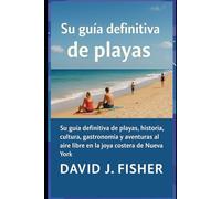 Escápate a East Hampton: Su guía definitiva de playas, historia, cultura, gastronomía y aventuras al aire libre en la joya costera de Nueva York
