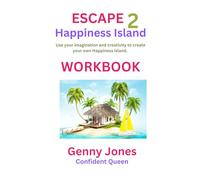 Escape 2 Happiness Island: Your creative imagination leads you to inner peace and joy