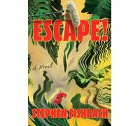 Escape! : A Novel
