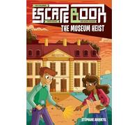 Escape Book: The Museum Heist (Volume 4)