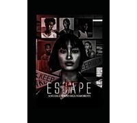 Escape: Escape into an Unknown world were everyone has a Darkside: 1