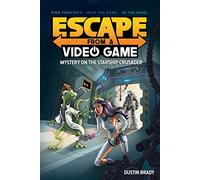 Escape from a Video Game – Mystery on the Starship Crusader – Volume 2 – Andrews McMeel Publishing
