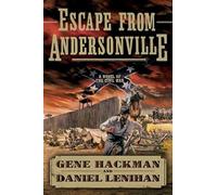 Escape from Andersonville