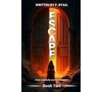 Escape: From Captivity Comes Freedom
