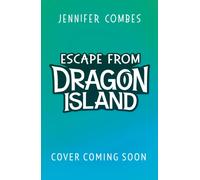 Escape from Dragon Island : (Escape from Dragon Island Book 1)