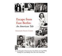 Escape from East Berlin : An American Tale, Paperback by Cronin, Annemarie St...